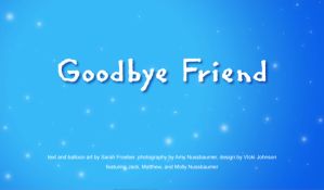 Goodbye Friend