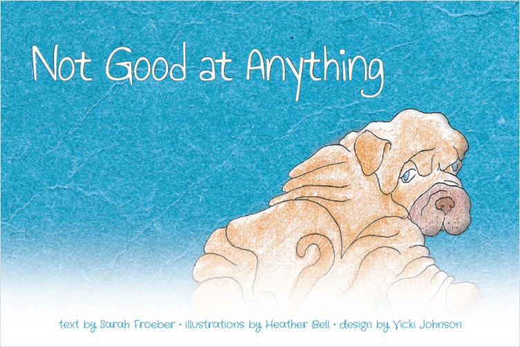 Not Good at Anything